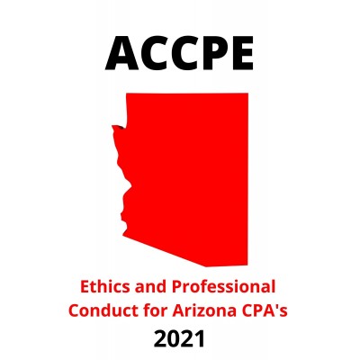 Ethics and Professional Conduct for Arizona CPAs 2021